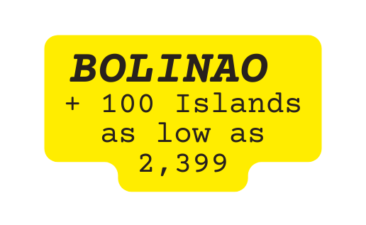 BOLINAO 100 Islands as low as 2 399